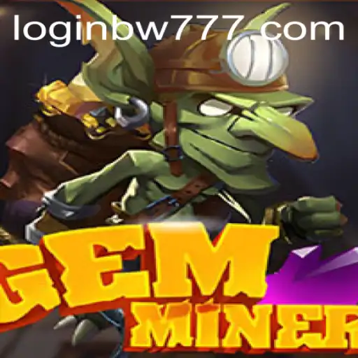 Explore the Thrilling Depths of GemMiner: A Revolutionary Gaming Experience