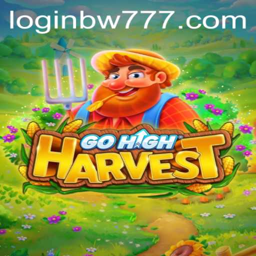 Exploring GoHighHarvest: A Captivating Journey in the World of BW777