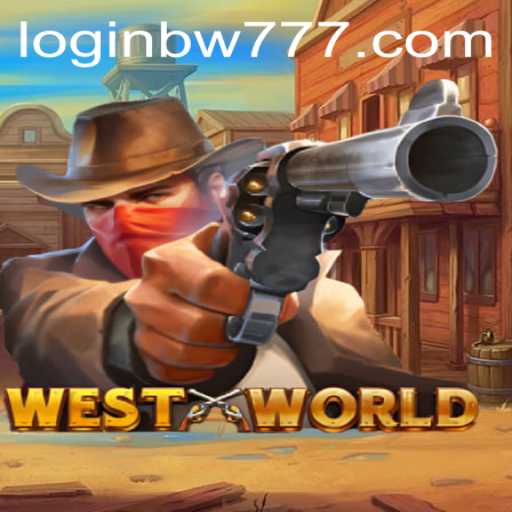Exploring the Engaging World of WestWorld: A Comprehensive Guide to BW777 Gameplay